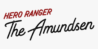 Hero Ranger, The Amundsen